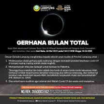 Terkait Gerhana Bulan, Dewan Dakwah Lampung Himbau Umat Muslim Sholat Gerhana dan Do’a Bersama