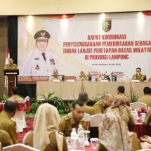 Pemprov Lampung Gelar Rapat Koordinasi Penyelenggaraan Pemerintahan, Tindak Lanjut Penetapan Batas Wilayah
