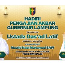 Pengajian Akbar di PKOR Wayhalim, Ustadz Das’ad Latif Dijadwalkan Hadiri Peringatan Maulid Nabi di Provinsi Lampung