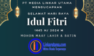 PT Media Linkar Utama Mengucapkan Selamat Hari Raya Idul Fitri 1445 H