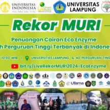 Unila Akan Pecahkan Rekor MURI Dengan Penuangan Eco-Enzyme dalam Festival Nasional