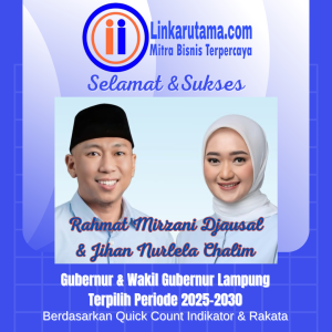 Selamat kepada Rahmat Mirzani Djausal & Jihan Nurlela sebagai Gubernur & Wakil Gubernur Lampung Berdasarkan Hasil Hitung Cepat