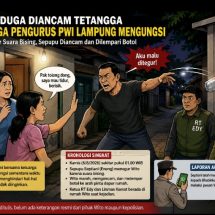 Ditegur Baik Baik, Keluarga Pengurus PWI Lampung Mengaku Diancam Tetangga