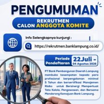 Bank Lampung Buka Rekrutmen Calon Anggota Komite
